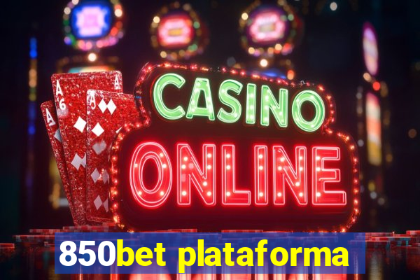 850bet plataforma